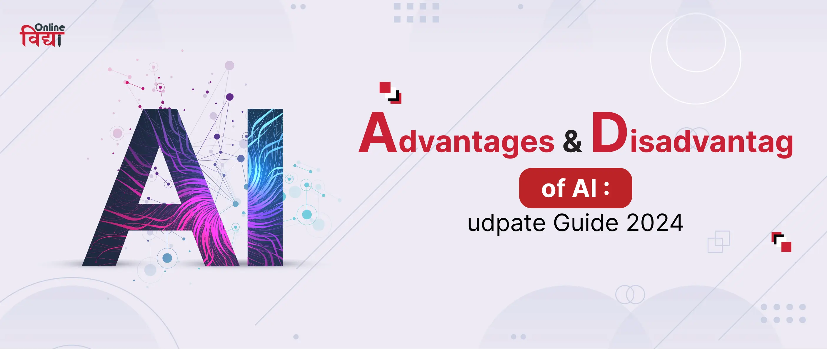 Advantages & Disadvantages of AI: update Guide 2024